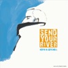 Send Your River - Single