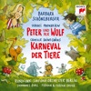 Saint-Saëns: Karneval der Tiere & Prokofiev: Peter und der Wolf