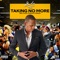 Taking No More (feat. Tshego & Khuli Chana) - Da L.E.S lyrics