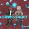 Diamonds & Pearls (feat. Nessly) - Single album lyrics, reviews, download