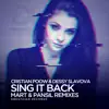Sing It Back (Mart & Pansil Remixes) - Single album lyrics, reviews, download