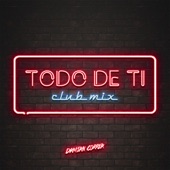 Todo de Ti (Club Mix) artwork