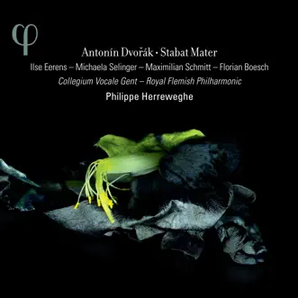 Dvořák: Stabat Mater by Philippe Herreweghe, Collegium Vocale Gent & Royal Flemish Philharmonic album reviews, ratings, credits