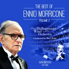 The Best of Ennio Morricone, Vol. 2 by Marc Reift Philharmonic Wind Orchestra album reviews, ratings, credits
