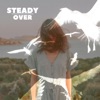 Steady, Over - Single
