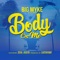 Body on Me (feat. Zeek & Kusta) - Big Myke lyrics