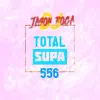 Total Supa 556 song lyrics