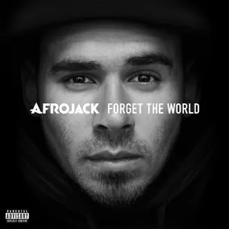 Forget the World (Deluxe Version) by Afrojack album reviews, ratings, credits