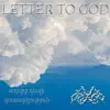 Letter to God - Single album lyrics, reviews, download