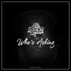 Stream & download Who's Asking? - Single