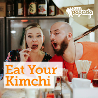 Eat Your Kimchi podcast