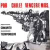 Por Chile Venceremos