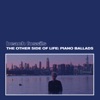 The Other Side of Life: Piano Ballads