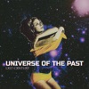 UNIVERSE OF THE PAST