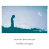 Stream & download Find Our Love Again (with Lyd14) - Single