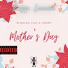 Mother's Day (feat. Tune Chase) - Single album lyrics, reviews, download