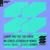 No Stress (feat. Eric Carter) [Stereoclip Remix] - Single