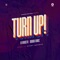 Turn Up (feat. Meeky James) - Dj Ernesty lyrics