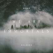 We Are Immortals artwork