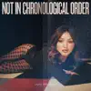 Stream & download Not In Chronological Order