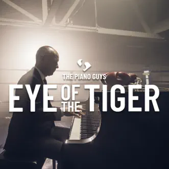 Eye of the Tiger - Single by The Piano Guys album reviews, ratings, credits