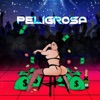 Peligrosa - Single