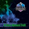 A Star Almost Fell - Single