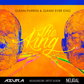 The King - Gianni Parrini & Gianni Ever King, Gianni Parrini & Gianni Ever King