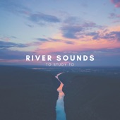 River Sounds to Study to artwork