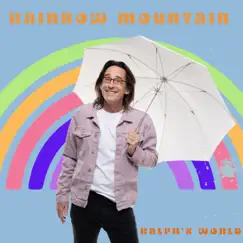 Rainbow Mountain - Single by Ralph's World album reviews, ratings, credits