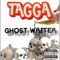 Ghost Writter (feat. Pist8l & Tha Raskal) - Tagga lyrics