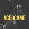 Acércame - Single