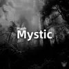 Stream & download Mystic - Single