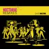 Nocturne Remixes #1 - EP album lyrics, reviews, download