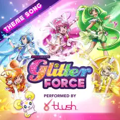 Glitter Force Theme Song (feat. Blush) - EP by Noam Kaniel album reviews, ratings, credits
