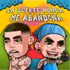 La Suerte Nunca Me Abandona (feat. El Pinche Mara) song lyrics
