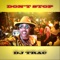 Don't Stop - DJ Trac lyrics