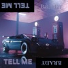 Brady - Tell Me