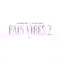 PAIN VIBES 2 (feat. blago white) - BUSHIDO ZHO lyrics