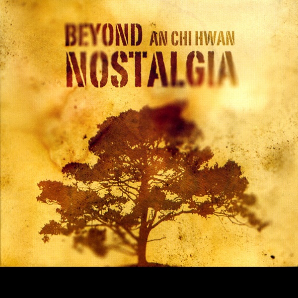 AN CHI HWAN – Beyond Nostalgia