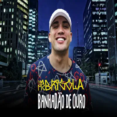 Banhadão de Ouro - Single - MC Brisola