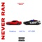 NEVER RAN (feat. 1000TIE & JKT JERM) - KingZuse lyrics