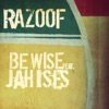 Be Wise (feat. Jah Ises) - Single