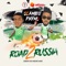 Road 2 Russia (Dem Go Hear Am) - Olamide & Phyno lyrics