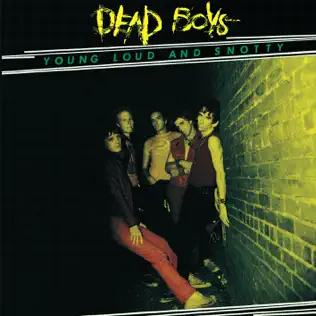 télécharger l'album Dead Boys - Young Loud And Snotty