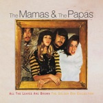 Dream A Little Dream Of Me by The Mamas & The Papas