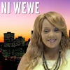 NI WEWE - Single