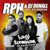 RPH & DJ Donall - Lagi Tamvan (feat. Siti Badriah)