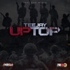 Teejay - Up Top