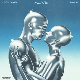 Alive by Zeds Dead & MKLA song reviws